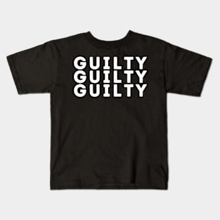 Guilty Guilty Guilty - Black Lives Matter Kids T-Shirt